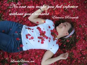 No one can make you feel inferior - Sassy Sayings - http://lindaursin.net