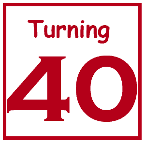 Turning 40 – The new 30’s