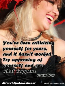 You've been criticizing yourself for years - Sassy Sayings - https://lindaursin.net