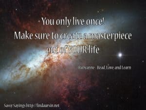 You only live once - Sassy Sayings https://lindaursin.net
