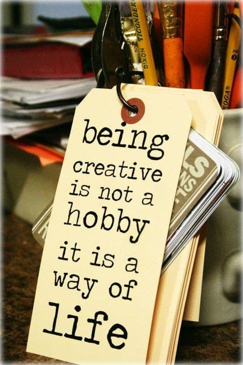 Being creative is not a hobby, it's a way of life (image by Stephanie Ackerman)