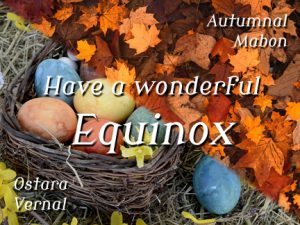 Have a lovely Equinox