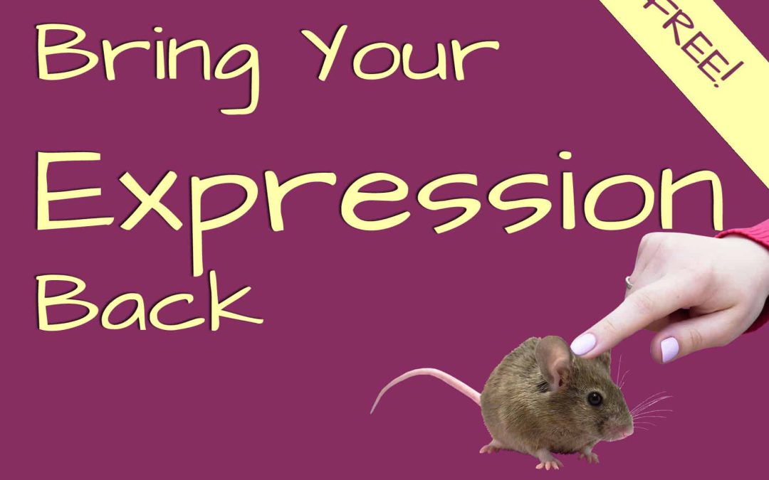 bring-your-expression-back